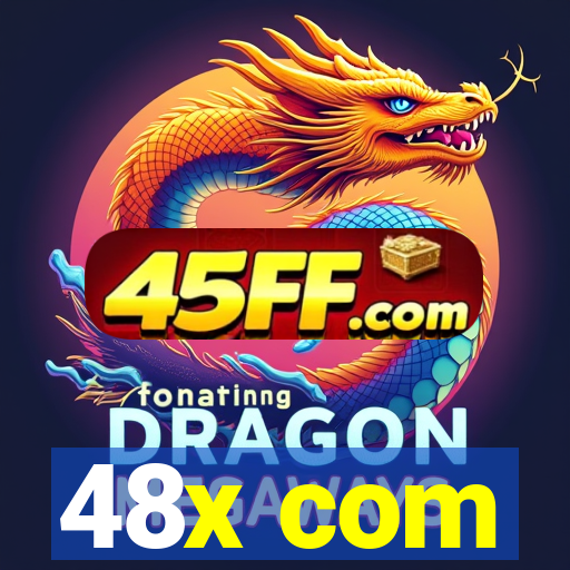 48x com